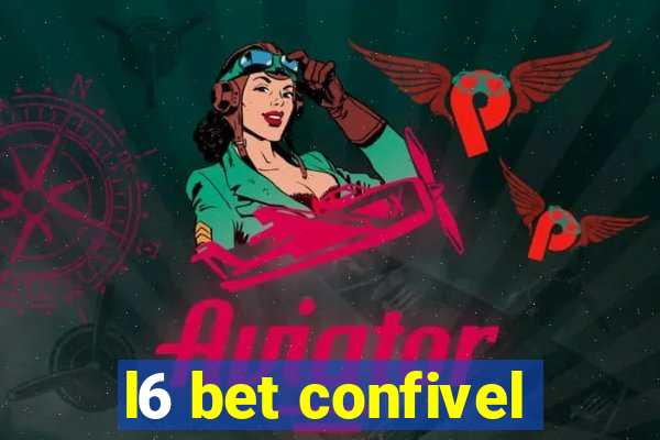 l6 bet confivel