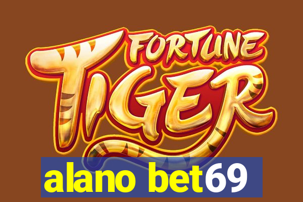 alano bet69