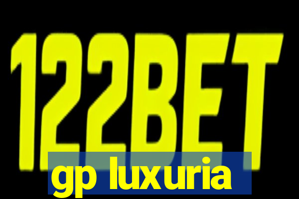 gp luxuria