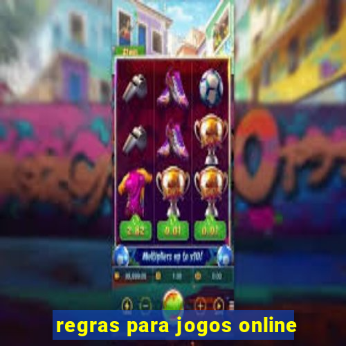 regras para jogos online