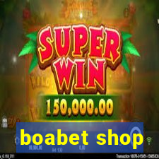 boabet shop