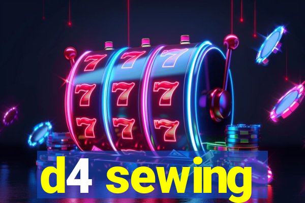 d4 sewing