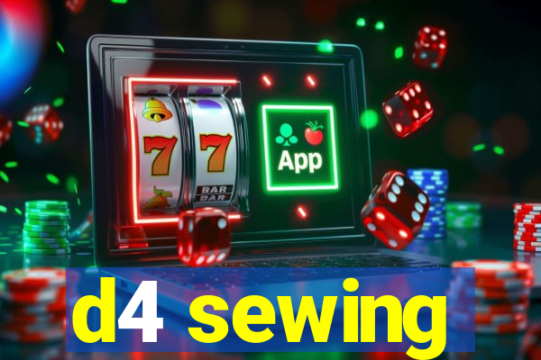 d4 sewing