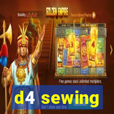 d4 sewing