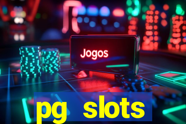 pg slots porcentagem agora