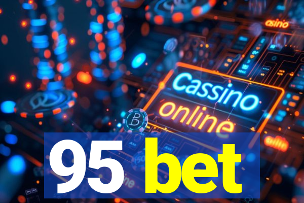 95 bet