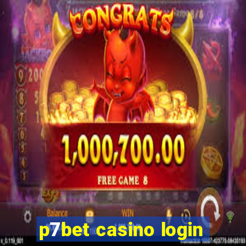 p7bet casino login