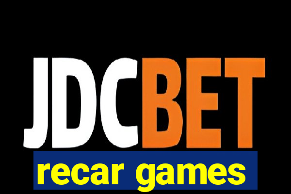 recar games