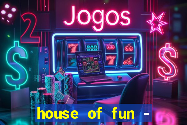 house of fun - casino slots