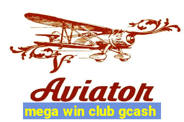 mega win club gcash