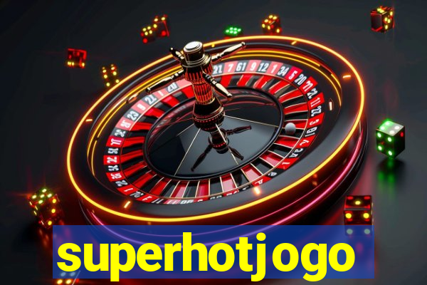 superhotjogo