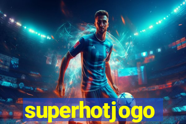 superhotjogo