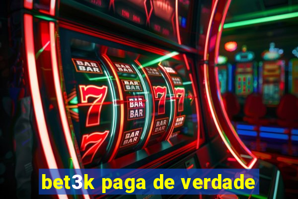 bet3k paga de verdade