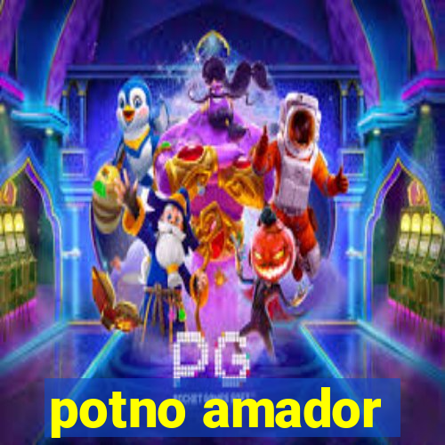 potno amador