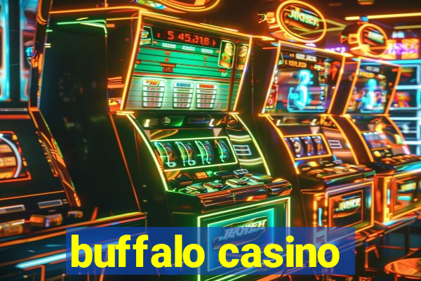 buffalo casino