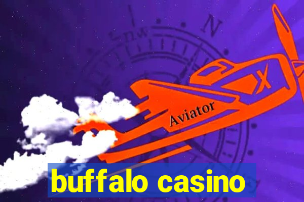 buffalo casino