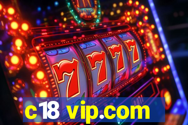 c18 vip.com