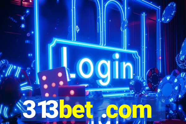 313bet .com