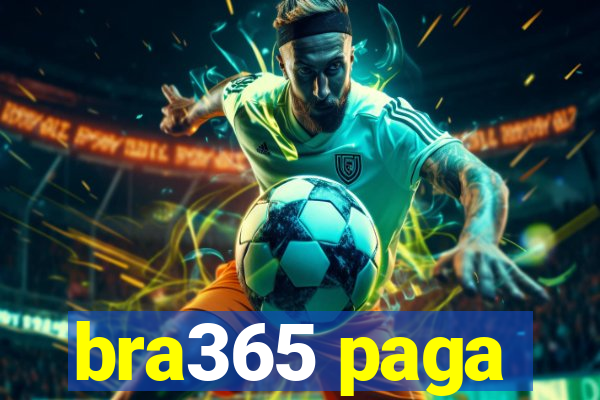 bra365 paga