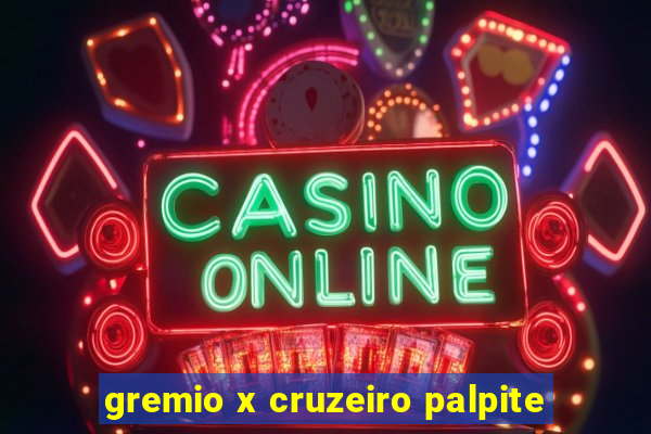 gremio x cruzeiro palpite