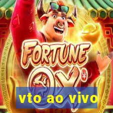 vto ao vivo