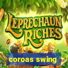 coroas swing