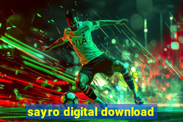 sayro digital download