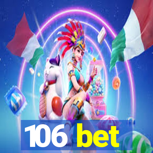 106 bet