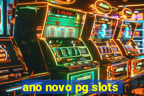 ano novo pg slots