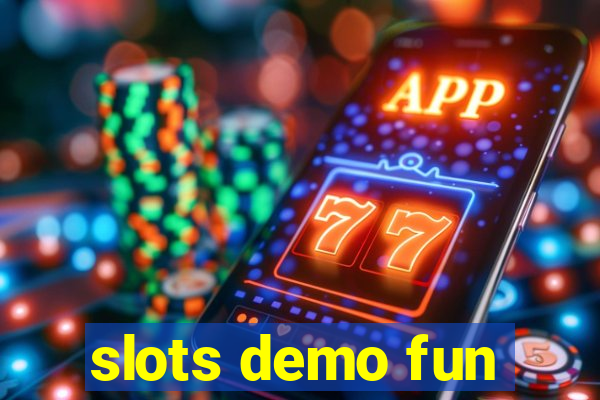 slots demo fun