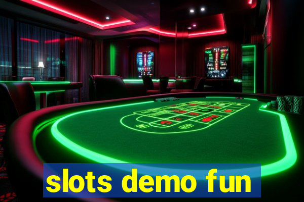 slots demo fun