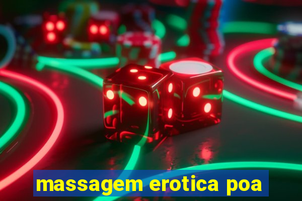 massagem erotica poa