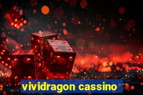 vividragon cassino