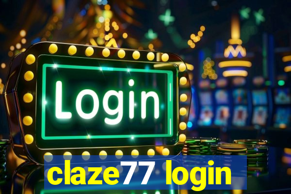 claze77 login