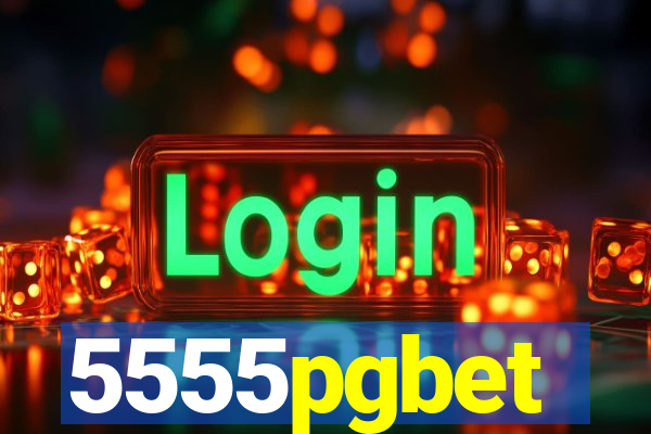 5555pgbet