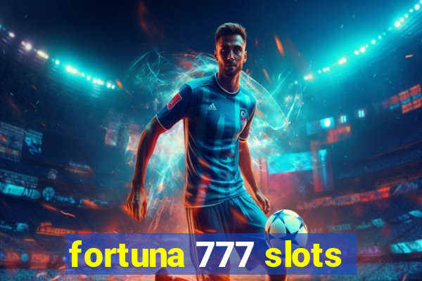 fortuna 777 slots