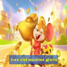 free slot machine gratis