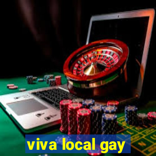 viva local gay