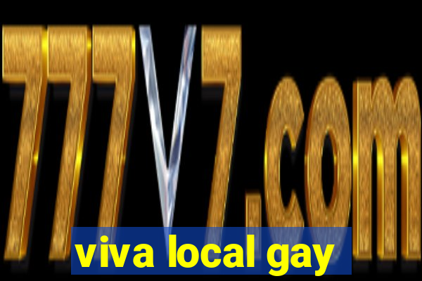 viva local gay