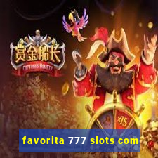 favorita 777 slots com