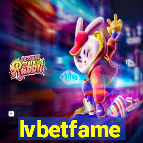 lvbetfame