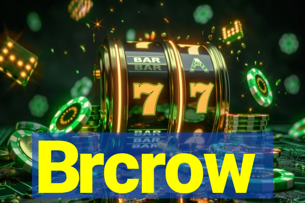 Brcrow