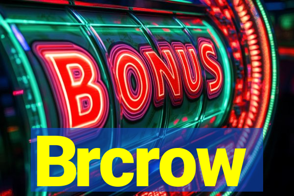 Brcrow