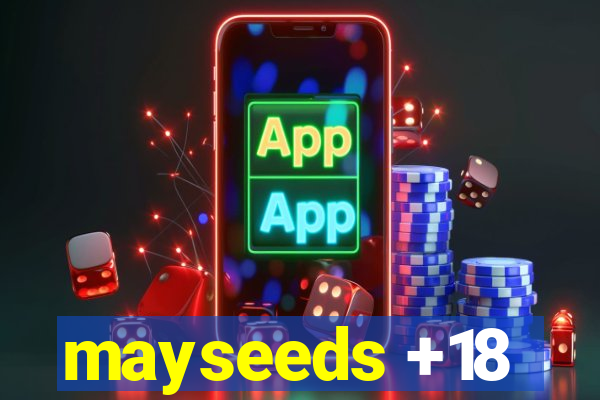 mayseeds +18