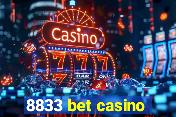 8833 bet casino