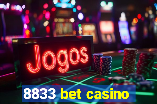 8833 bet casino