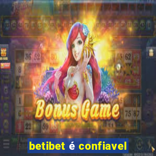 betibet é confiavel