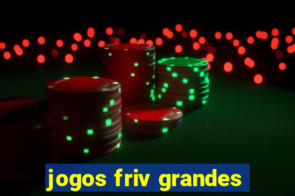 jogos friv grandes