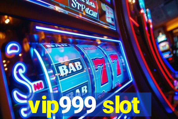 vip999 slot