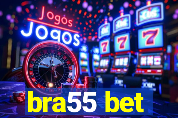 bra55 bet